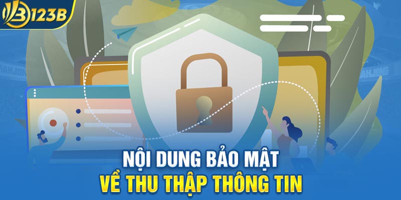 Nội dung bảo mật về thu thập thông tin